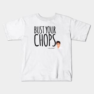 Bust your chops Kris Jenner Kids T-Shirt